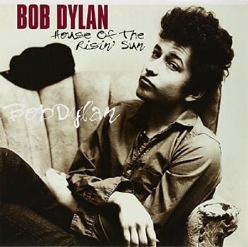 Disc de vinil Bob Dylan - House Of The Risin' Sun (Reissue) (LP) - 1