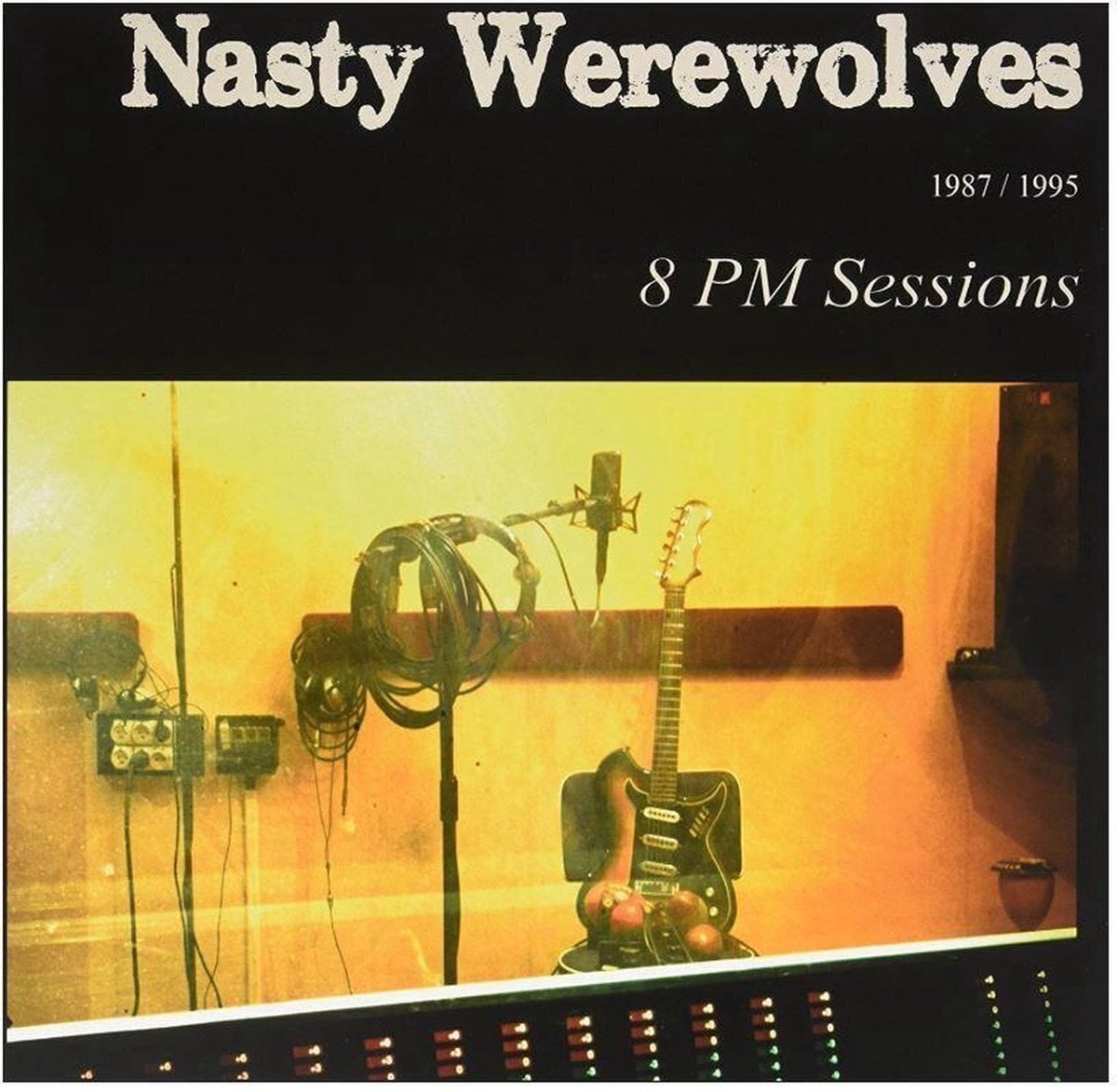 LP deska The Nasty Werewolves - 8 PM Sessions 1987/1995 (LP)