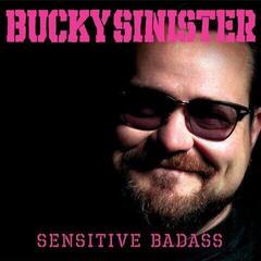 Schallplatte Bucky Sinister - Sensitive Badass (LP)