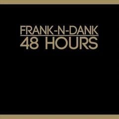 Disc de vinil Frank-N-Dank - 48 Hours (Reissue) (LP)