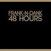 Vinyl Record Frank-N-Dank - 48 Hours (Reissue) (LP)