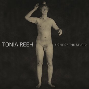LP platňa Tonia Reeh - Fight Of The Stupid (LP + CD) - 1