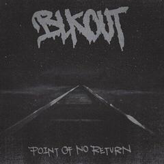 Вінілові платівки Blkout - Point Of No Return (Limited Edition) (LP)