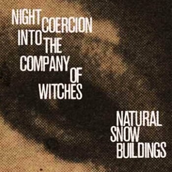 LP deska Natural Snow Buildings - Night Coercion Into The Company Of Witches (Limited Edition) (4 LP) - 1