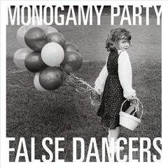 Disco de vinilo Monogamy Party - False Dancers (LP)