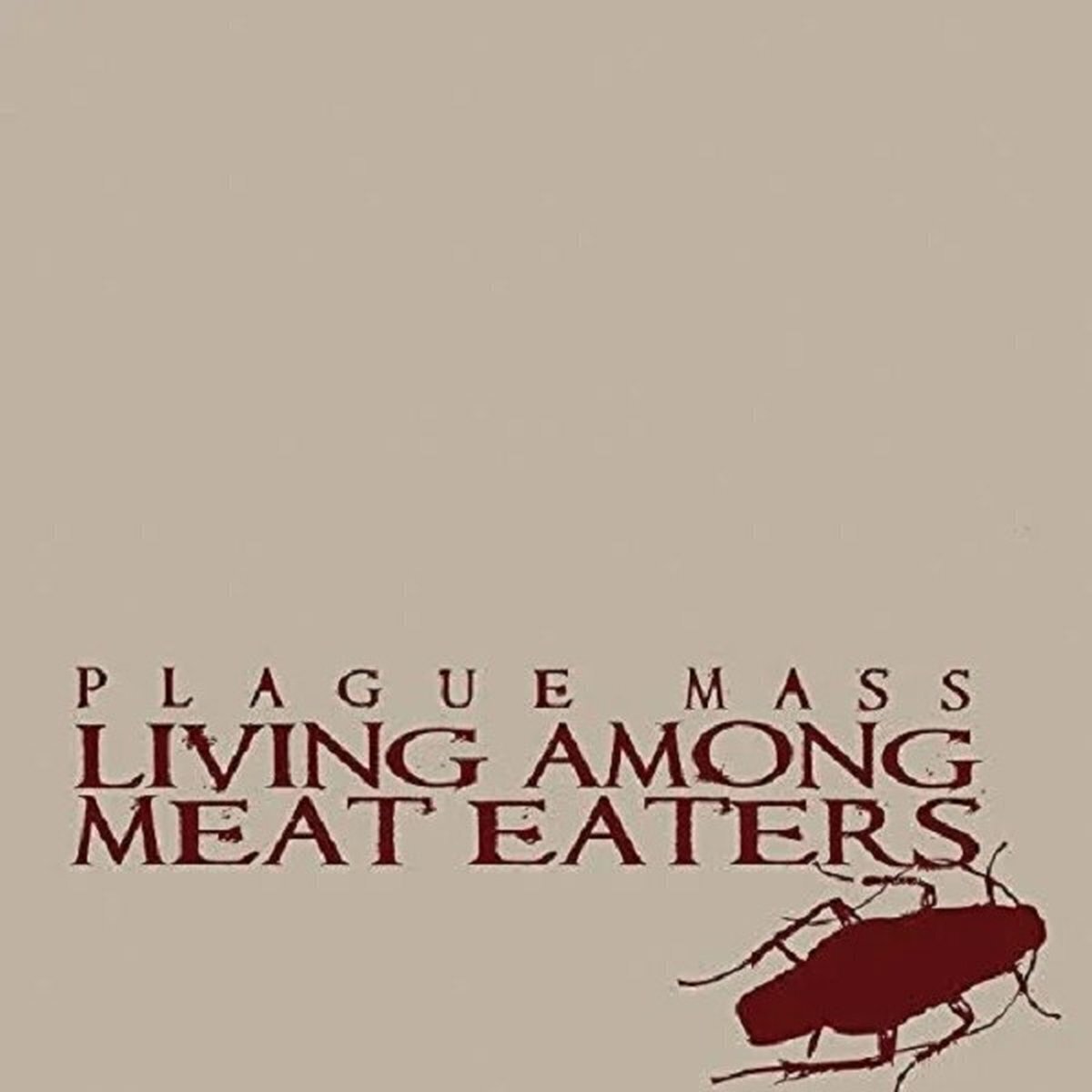 Vinylplate Plague Mass - Living Among Meat Eaters (LP)