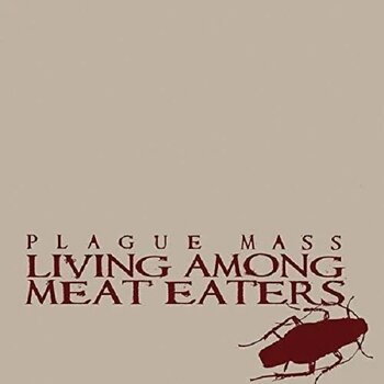 Vinylplate Plague Mass - Living Among Meat Eaters (LP) - 1