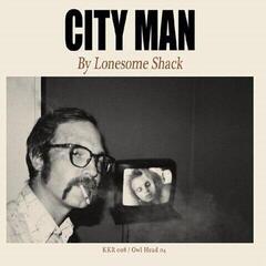 Płyta winylowa Lonesome Shack - City Man (LP)