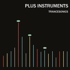 Vinylplate Plus Instruments - Trancesonics (LP)