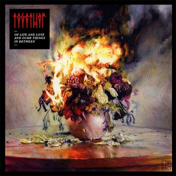 LP ploča Together - Of Life And Love And Some Things In Between (LP) - 1