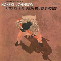 Schallplatte Robert Johnson - King Of The Delta Blues Singers (Reissue) (180 g) (LP)