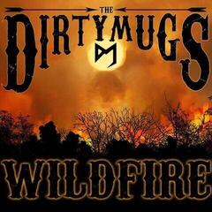 LP platňa The Dirty Mugs - Wildfire (Limited Edition) (LP)