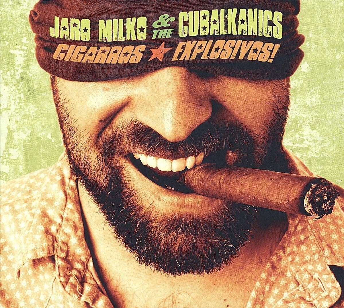 Schallplatte Jaro Milko & The Cubalkanics - Cigarros Explosivos! (LP)