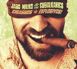 Schallplatte Jaro Milko & The Cubalkanics - Cigarros Explosivos! (LP)