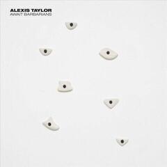 LP platňa Alexis Taylor - Await Barbarians (LP)