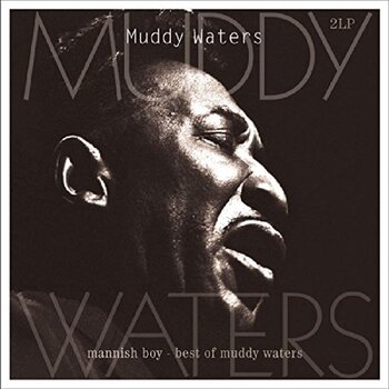 Schallplatte Muddy Waters - Mannish Boy - Best Of Muddy Waters (Remastered) (180 g) (2 LP) - 1