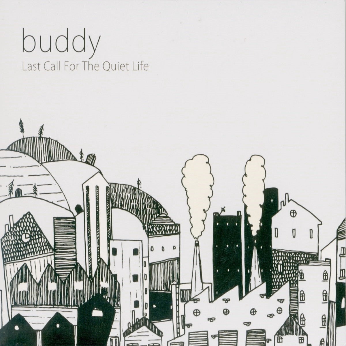 Вінілові платівки Buddy - Last Call For The Quiet Life (LP)