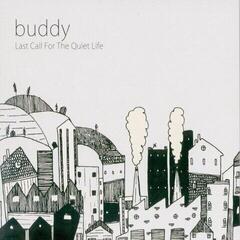 Вінілові платівки Buddy - Last Call For The Quiet Life (LP)