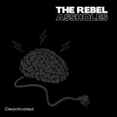 Вінілові платівки The Rebel Assholes - Deactivated (LP)