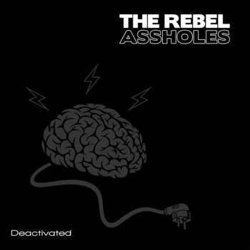 Вінілові платівки The Rebel Assholes - Deactivated (LP) - 1