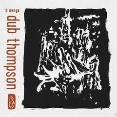 LP platňa Dub Thompson - 9 Songs (LP)