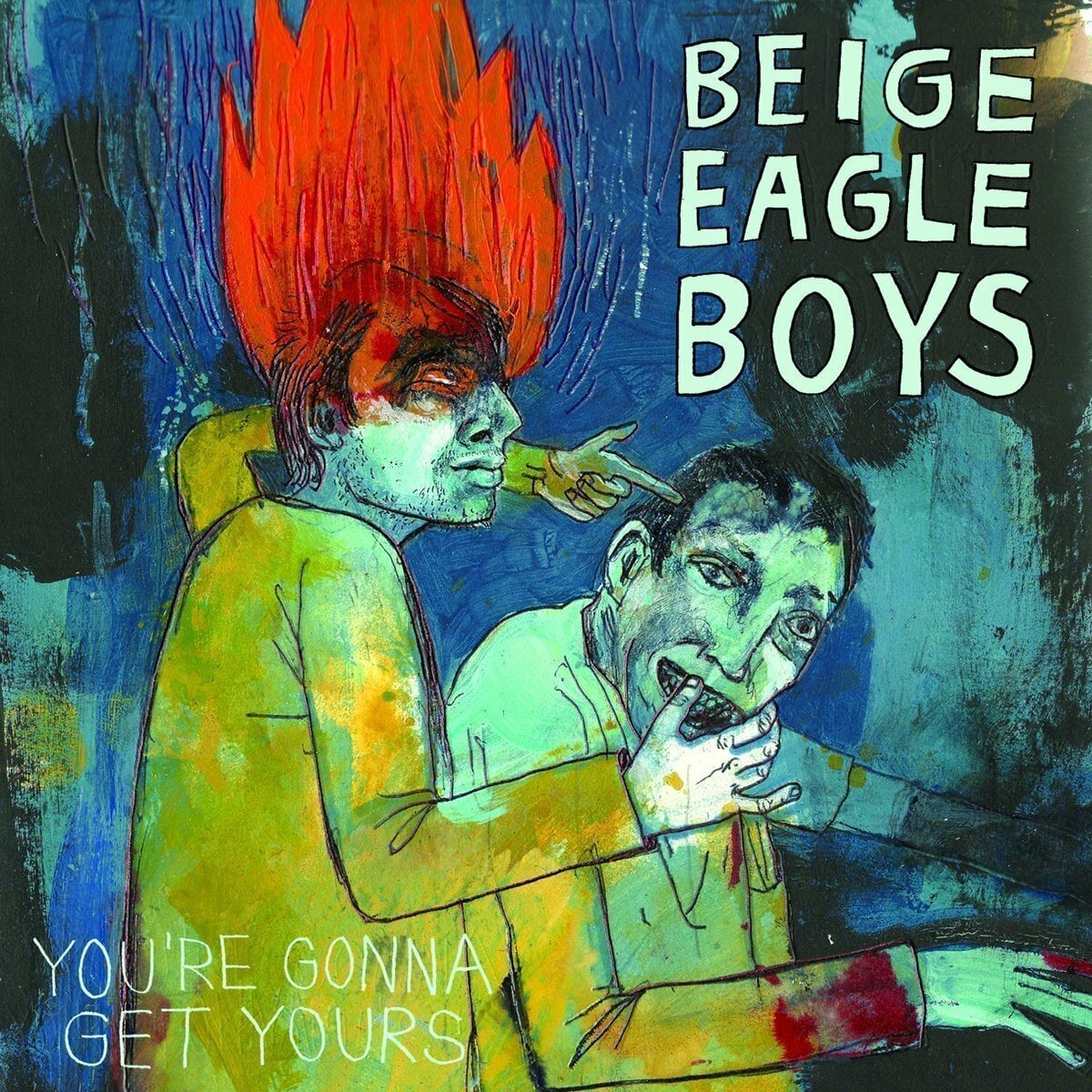 Вінілові платівки Beige Eagle Boys - You're Gonna Get Yours (LP)