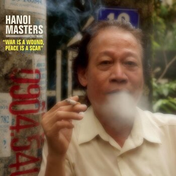 Vinyl Record Various Artists - Hanoi Masters "War Is a Wound, Peace Is a Scar" (LP) - 1
