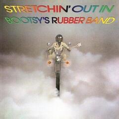 LP platňa Bootsy's Rubber Band - Stretchin' Out In Bootsy's Rubber Band (Reissue) (LP)