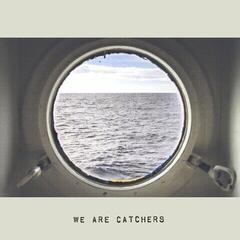 Вінілові платівки We Are Catchers - We Are Catchers (180 g) (LP)