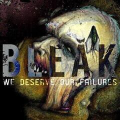 Płyta winylowa Bleak - We Deserve Our Failures (LP)