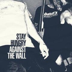 Schallplatte Stay Hungery - Against The Wall (LP)