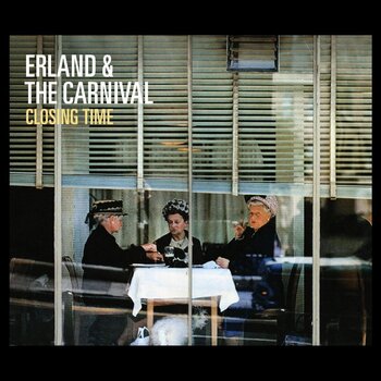 Вінілові платівки Erland And The Carnival - Closing Time (LP) - 1