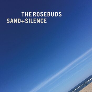Вінілові платівки The Rosebuds - Sand + Silence (LP) - 1