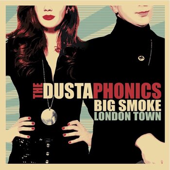 Schallplatte The Dustaphonics - Big Smoke London Town (LP) - 1