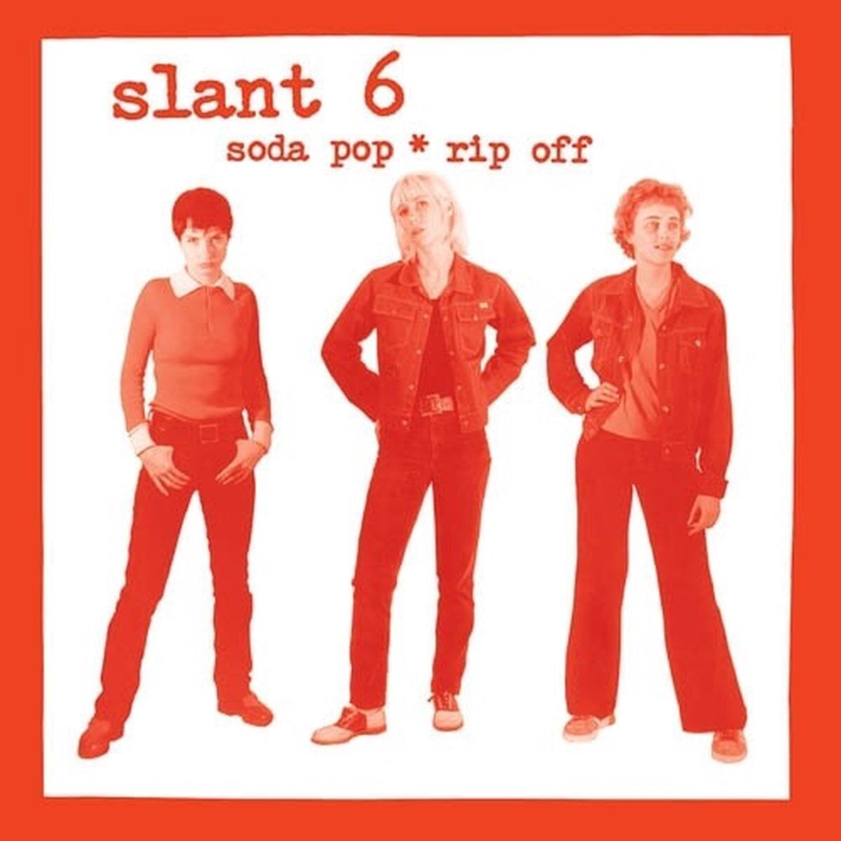 Schallplatte Slant 6 - Soda Pop ＊ Rip Off (Reissue) (LP)