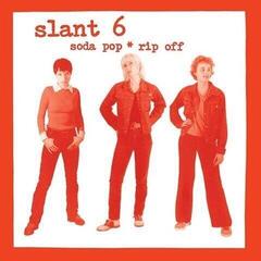 Schallplatte Slant 6 - Soda Pop ＊ Rip Off (Reissue) (LP)