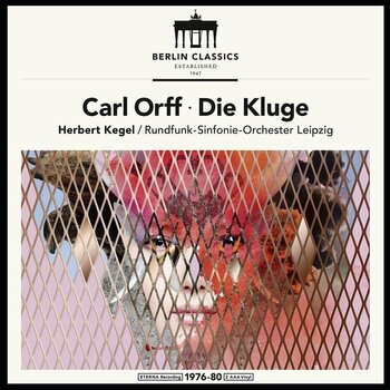 Vinüülplaat Carl Orff & Herbert Kegel & Rundfunk-Sinfonie-Orchester Leipzig - Die Kluge (Reissue) (2 LP) - 1