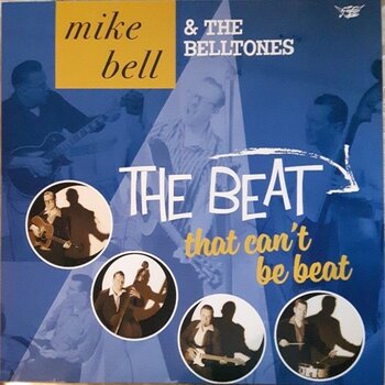 Schallplatte Mike Bell & The BellTones - The Beat That Can't Be Beat (LP) - 1