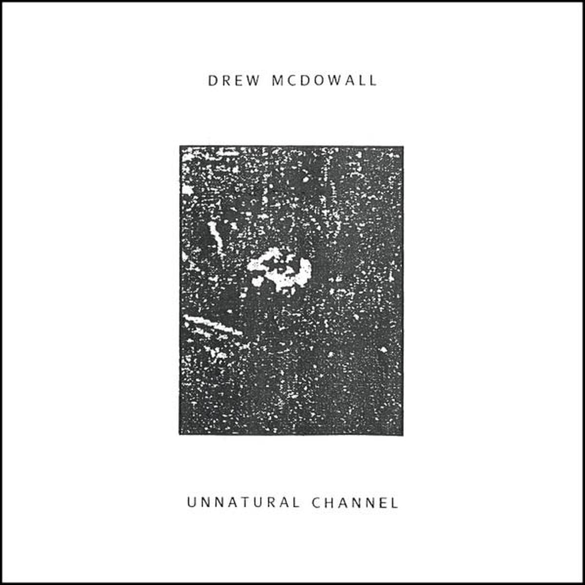 Δίσκος LP Drew Mcdowall - Unnatural Channel (LP)