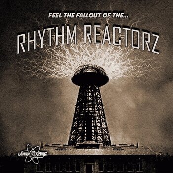 Vinylplade The Rhythm Reactorz - Feel The Fallout Of The... (LP) - 1