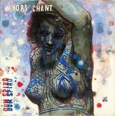 LP ploča Dum Spiro & Francisco Esteves & Zedrine - Hors Chant (LP)