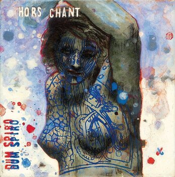 LP ploča Dum Spiro & Francisco Esteves & Zedrine - Hors Chant (LP) - 1