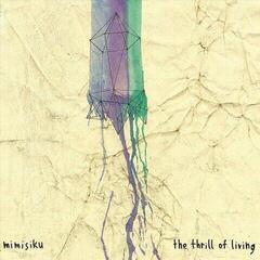 LP platňa Mimisiku - The Thrill Of Living (Limited Edition) (LP)
