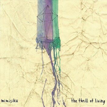 LP platňa Mimisiku - The Thrill Of Living (Limited Edition) (LP) - 1