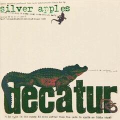 Hanglemez Silver Apples - Decatur (LP)