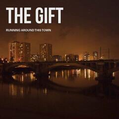 Δίσκος LP The Gift - Running Around This Town (LP)