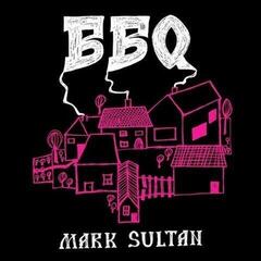 LP deska BBQ - Mark Sultan (LP)