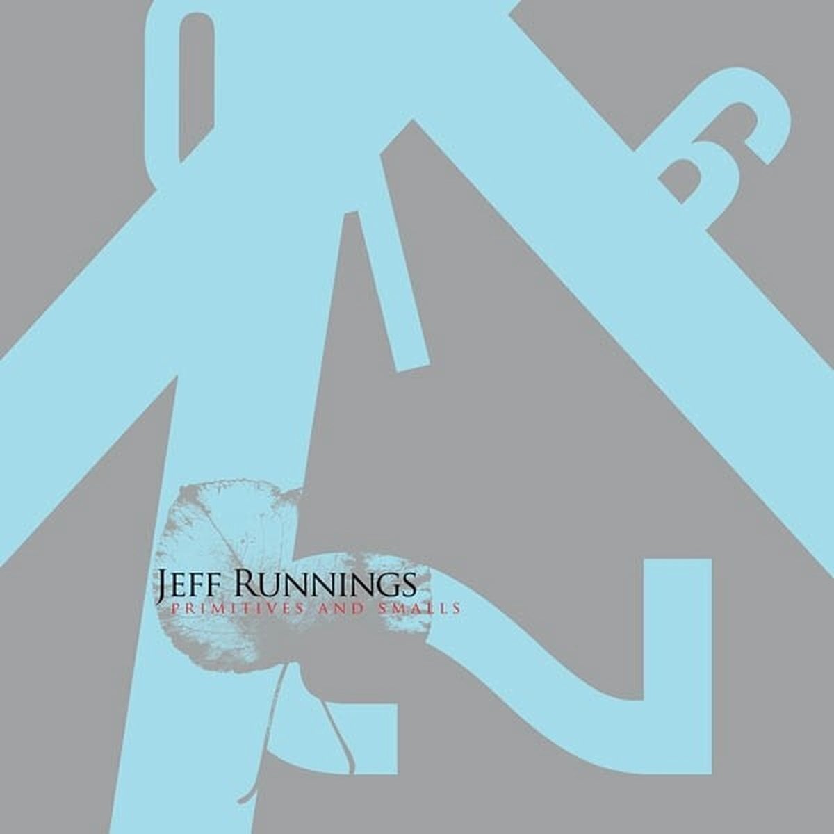 Disco de vinil Jeffrey Runnings - Primitives And Smalls (Limited Edition) (LP)