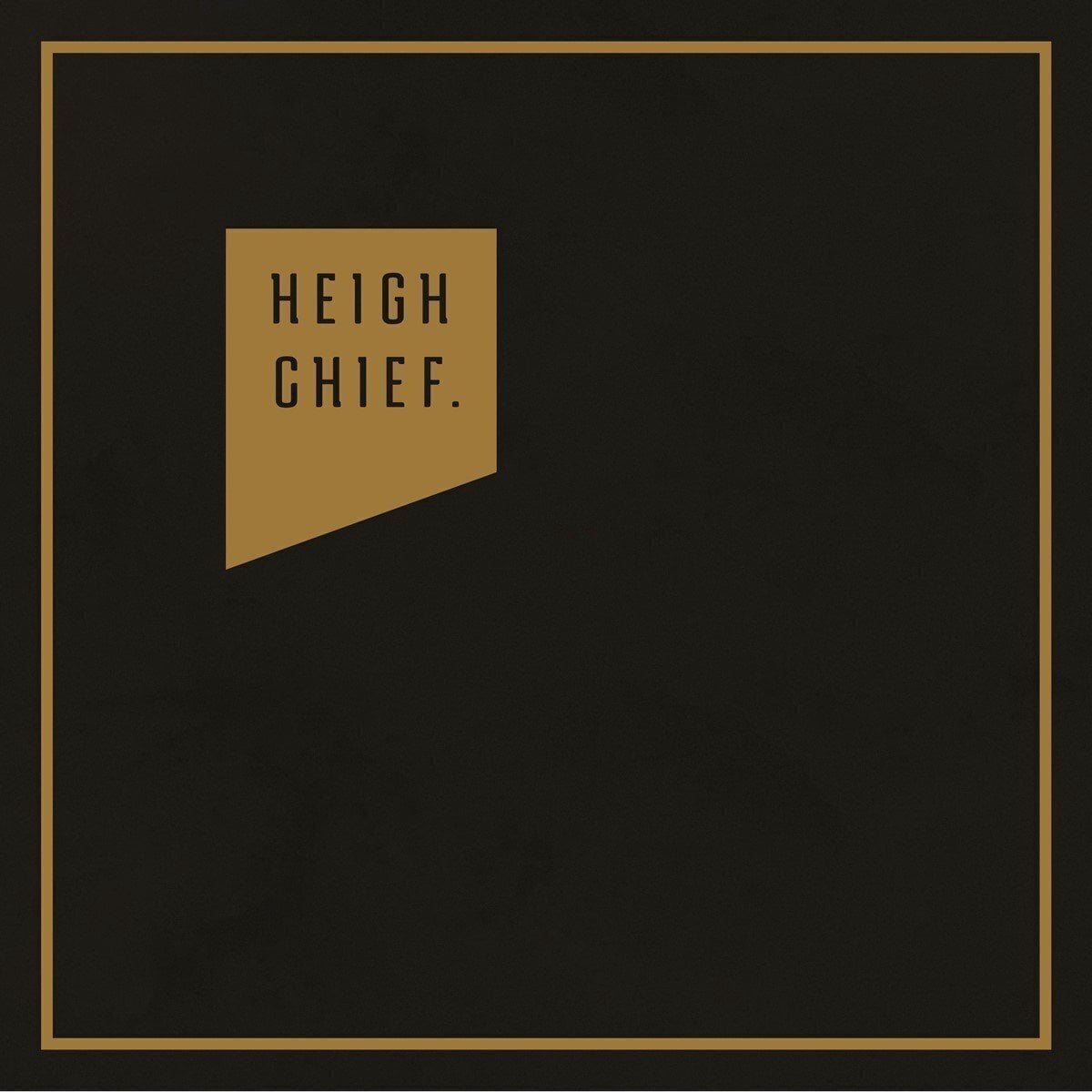 LP ploča Heigh Chief - Heigh Chief (LP)
