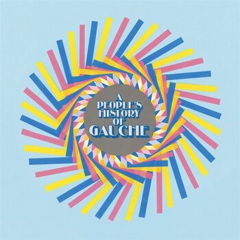 Płyta winylowa Gauche - A People’s History Of Gauche (LP) - 1